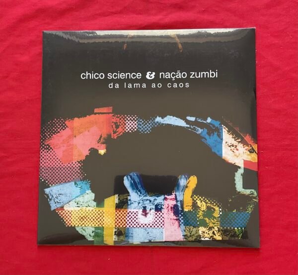 Chico Science & Nação Zumbi - Da Lama ao Caos