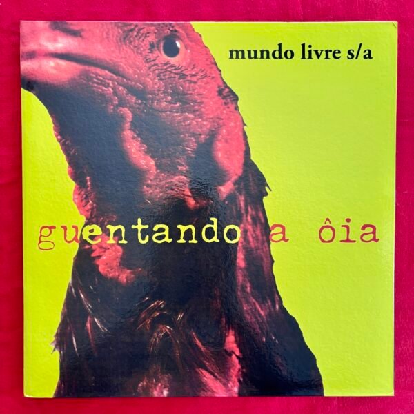 Mundo Livre S/A – Guentando A Ôia