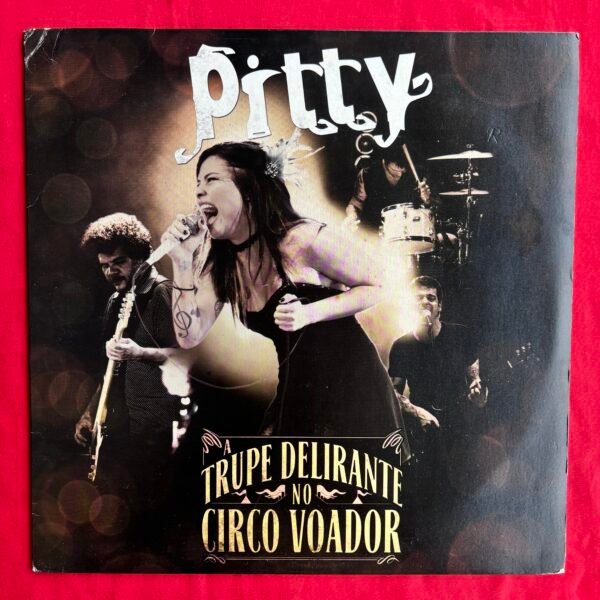 Pitty – A Trupe Delirante No Circo Voador