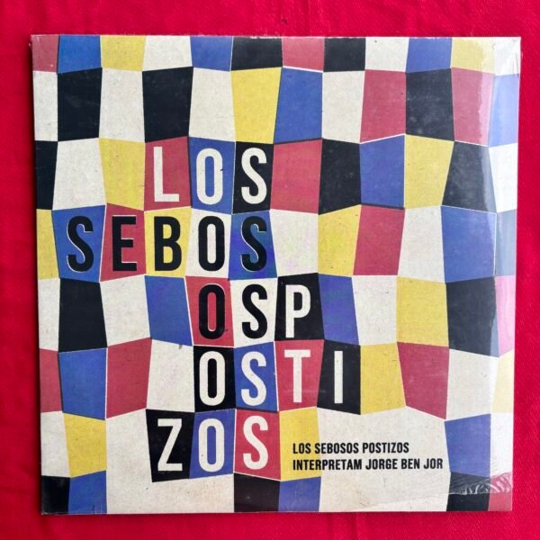 Los Sebosos Postizos – Los Sebosos Postizos Interpretam Jorge Ben Jor