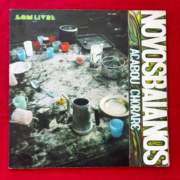 Novos baianos - Acabou chorare