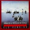 Arnaldo e patrulha do espaço - elo perdido