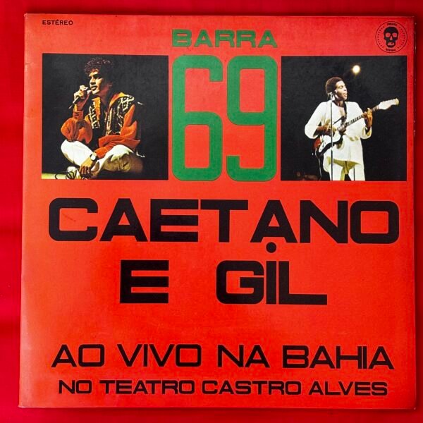 Caetano Veloso, Gilberto Gil ‎– Barra 69 - Caetano E Gil Ao Vivo Na Bahia