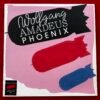 Phoenix – Wolfgang Amadeus Phoenix