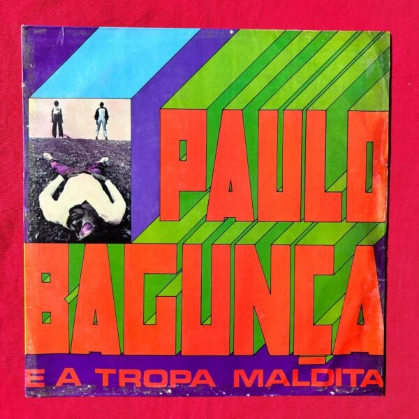 Paulo Bagunça e a Tropa Maldita - Paulo Bagunça e a Tropa Maldita