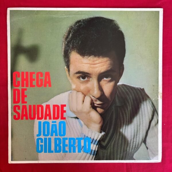 João Gilberto – Chega De Saudade