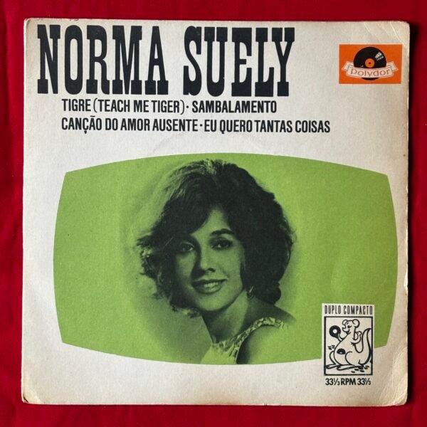 Norma Suely – Tigre / Sambalamento / Canção Do Amor Ausente / Eu Quero Tantas Coisas