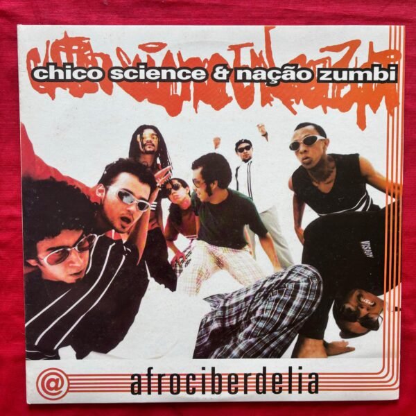 Chico Science & Nação Zumbi – Afrociberdelia