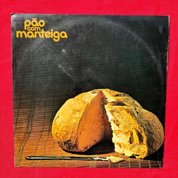 Pão Com Manteiga – Pão Com Manteiga