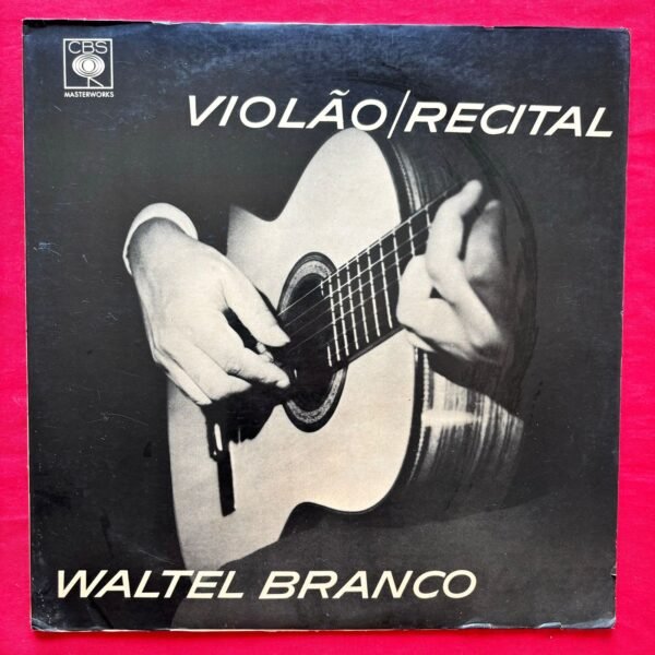 Waltel Branco – Violão Recital