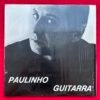 Paulinho Guitarra ‎– Paulinho Guitarra